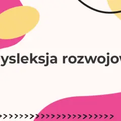 Dysleksja rozwojowa: Kompletny przewodnik po diagnozie i wsparciu