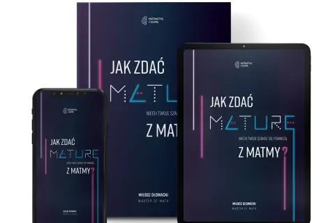Jak zdać maturę z matematyki 2026? Przewodnik krok po kroku