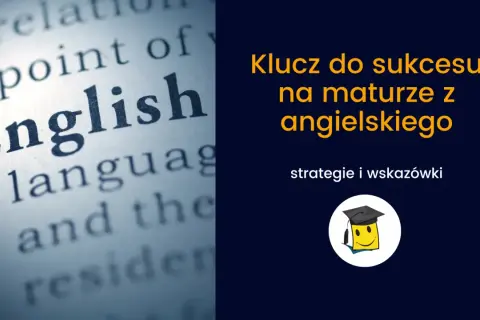 Zbliżenie na słowo "English" w książce, obok tekst "Klucz do sukcesu na maturze z angielskiego".