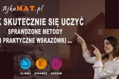 Skuteczna nauka matematyki: Metody, triki i jak pokonać lęk