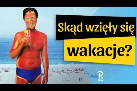 Kto wymyślił wakacje szkolne? To nie jeden człowiek! Poznaj historię