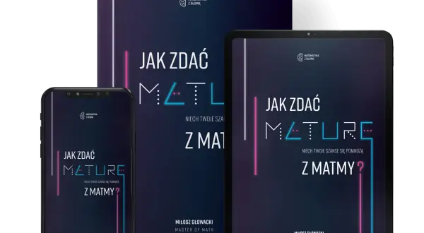 Jak zdać maturę z matematyki 2026? Przewodnik krok po kroku