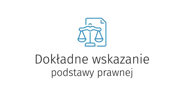 Niebieska ikona wagi prawnej na tle dokumentu, pod nią tekst "Dokładne wskazanie podstawy prawnej".